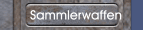 Sammlerwaffen
