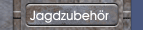Jagdzubehör